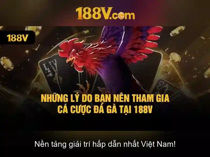 Nguồn gốc và đặc điểm của 188V Nguồn gốc và đặc điểm của 188V